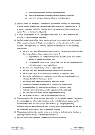 Issue Date: 1/3/2014 Author: Val Antoff
Review Date: 1/3/2017 Approved by: Val Antoff
2
vi. personal involvement in a clie...