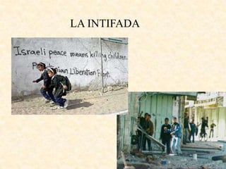LA INTIFADA
 