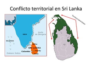 Conflicto territorial en Sri Lanka
 