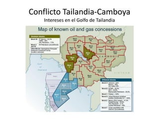 Conflicto Tailandia-Camboya
    Intereses en el Golfo de Tailandia
 