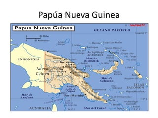 Papúa Nueva Guinea
 