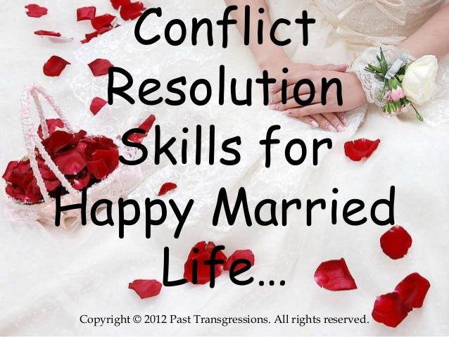 Conflict Resolution Skills For Happy Married Life