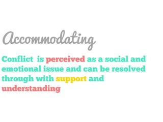 Accommodating
 