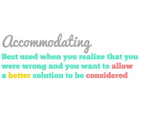 Accommodating
 