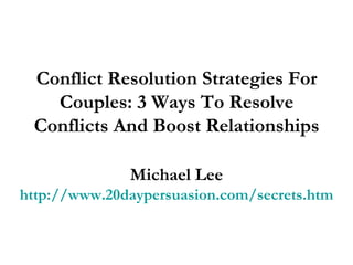 Conflict Resolution Strategies For Couples: 3 Ways To Resolve Conflicts ...