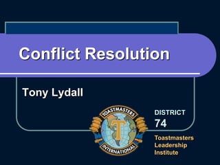 Conflict Resolution  Tony Lydall 