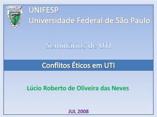 Lúcio Roberto de Oliveira das Neves JUL 2008 