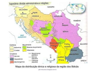 Mapa da distribuição étnica e religiosa da região dos Bálcãs
                     geo-educacao.blogspot.com.br
 
