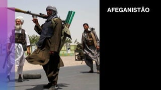 AFEGANISTÃO
 