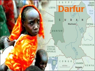 Darfur
 
