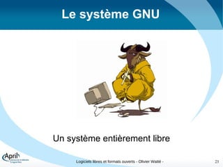 Protéger l'utilisateur Ces  4  libertés sont faites pour protéger l'utilisateur final et ne sont pas des obligations 