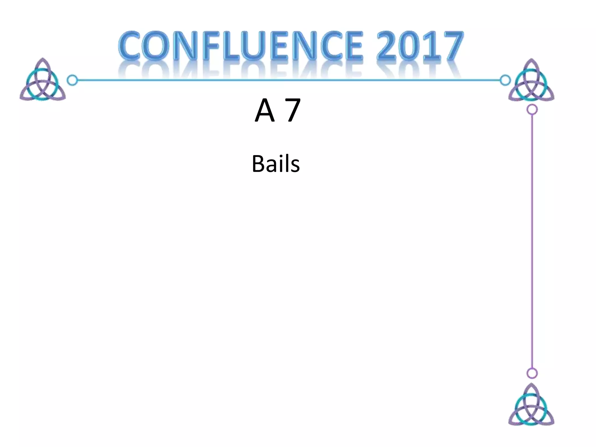 A 7
Bails
 