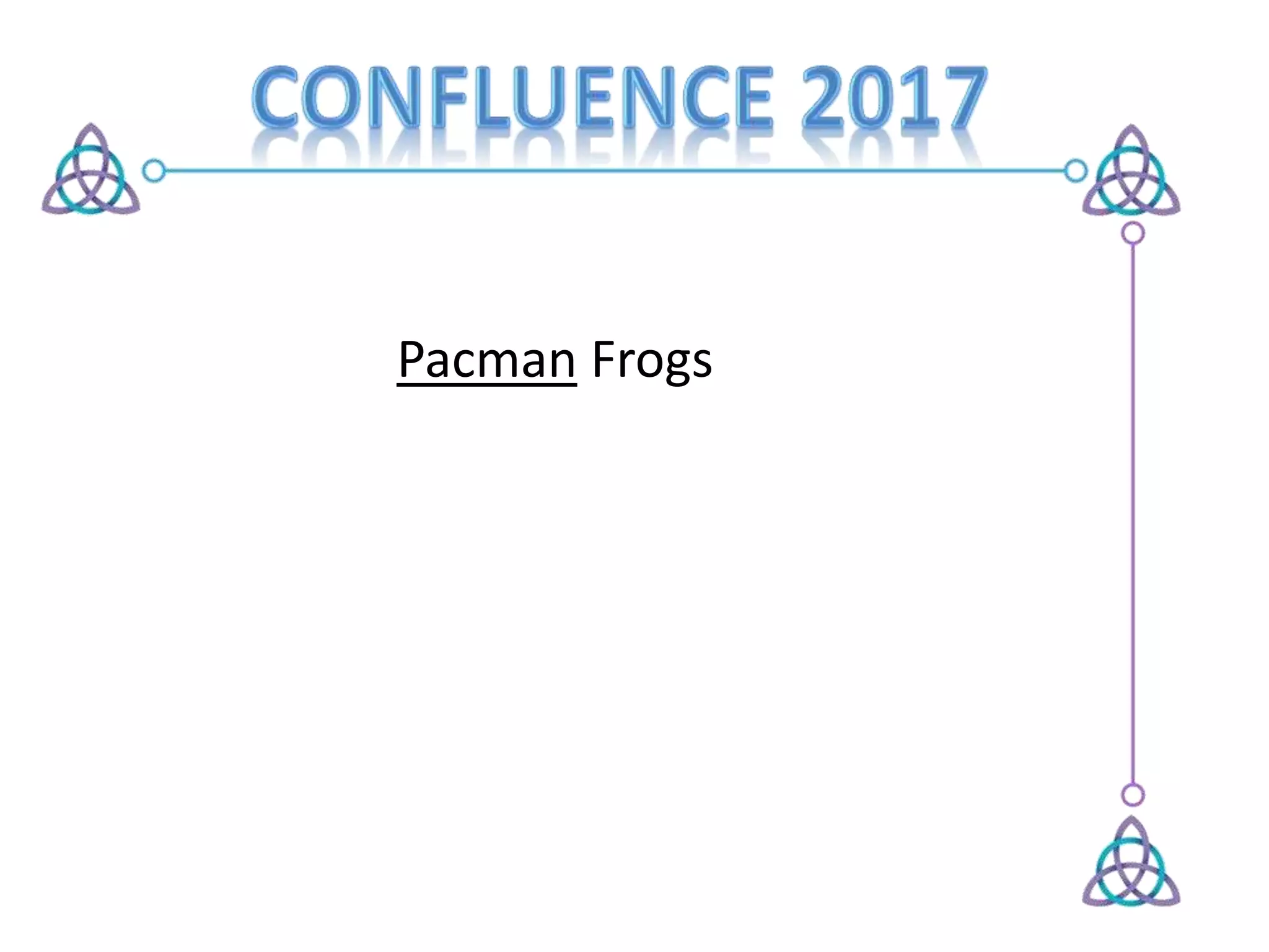 Pacman Frogs
 