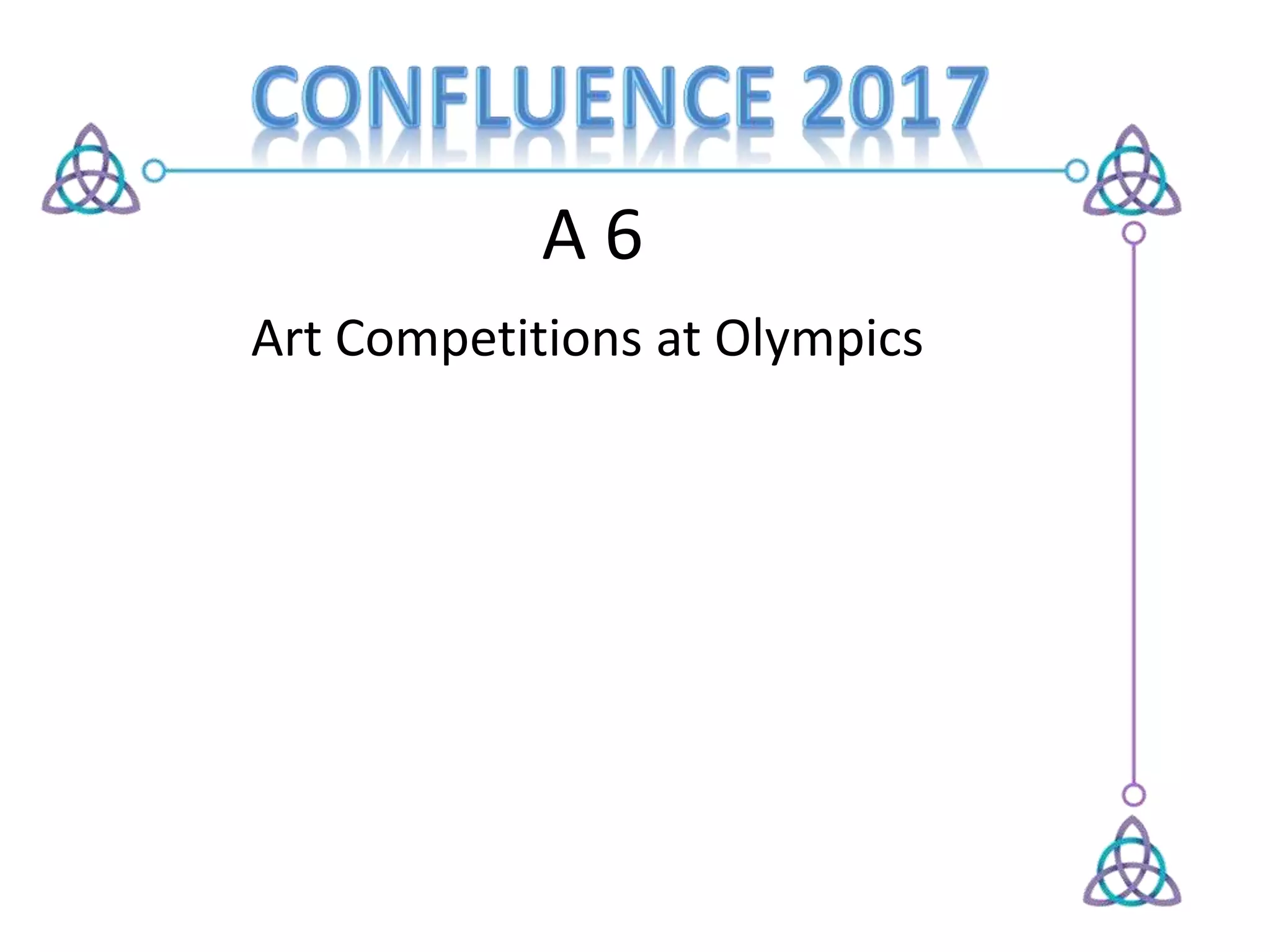 A 6
Art Competitions at Olympics
 