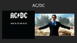 AC/DC
 