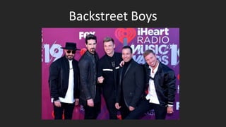 Backstreet Boys
 
