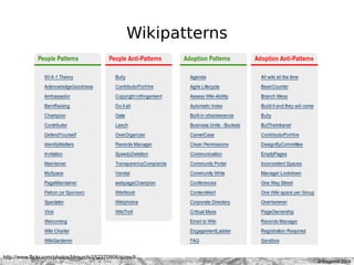 Wikipatterns




http://www.flickr.com/photos/blmurch/152370906/sizes/l/
                                                 ...