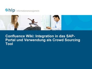 Confluence Wiki: Integration in das SAP-Portal und Verwendung als Crowd Sourcing Tool 