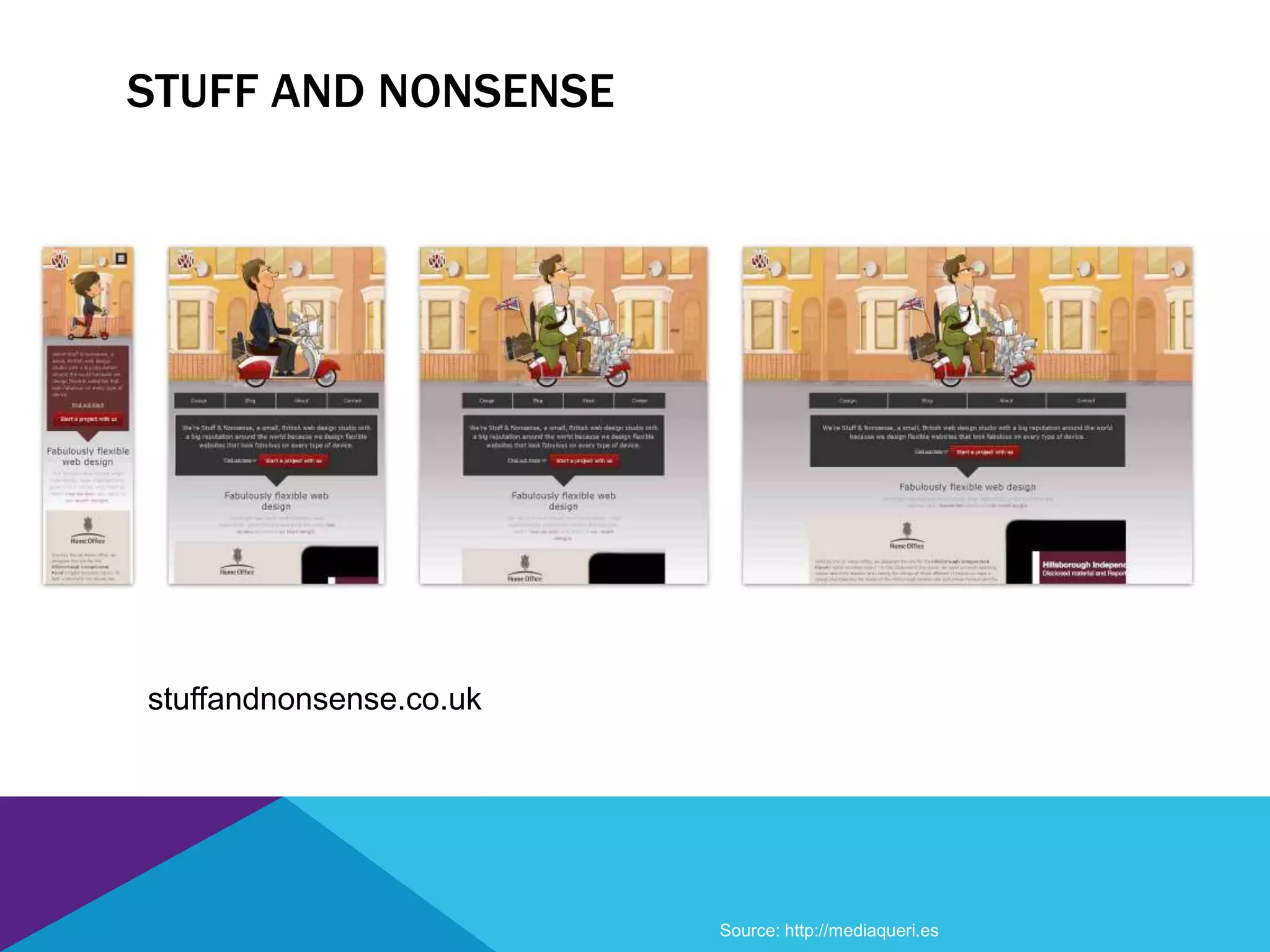STUFF AND NONSENSE
stuffandnonsense.co.uk
Source: http://mediaqueri.es
 