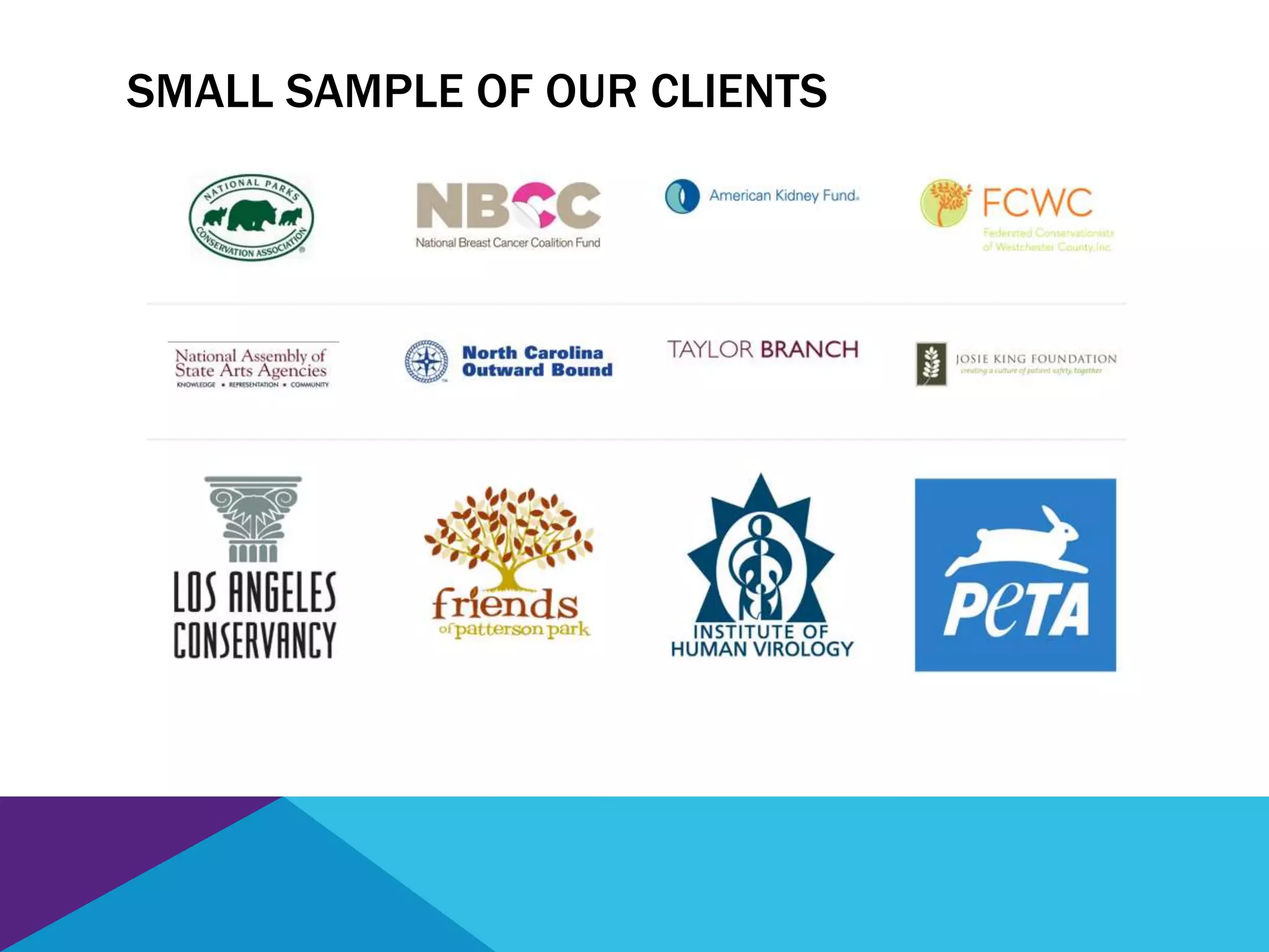 SMALL SAMPLE OF OUR CLIENTS
 