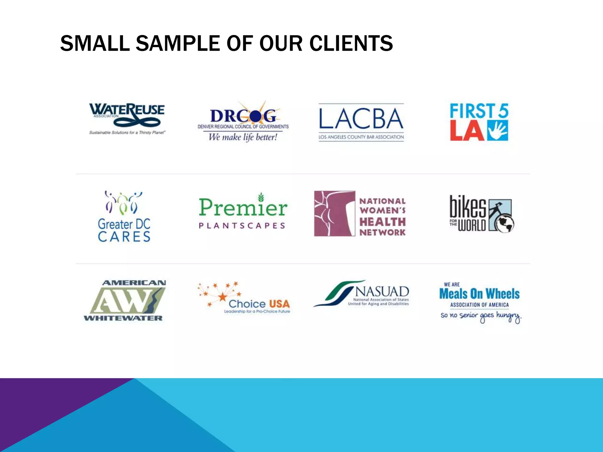 SMALL SAMPLE OF OUR CLIENTS
 
