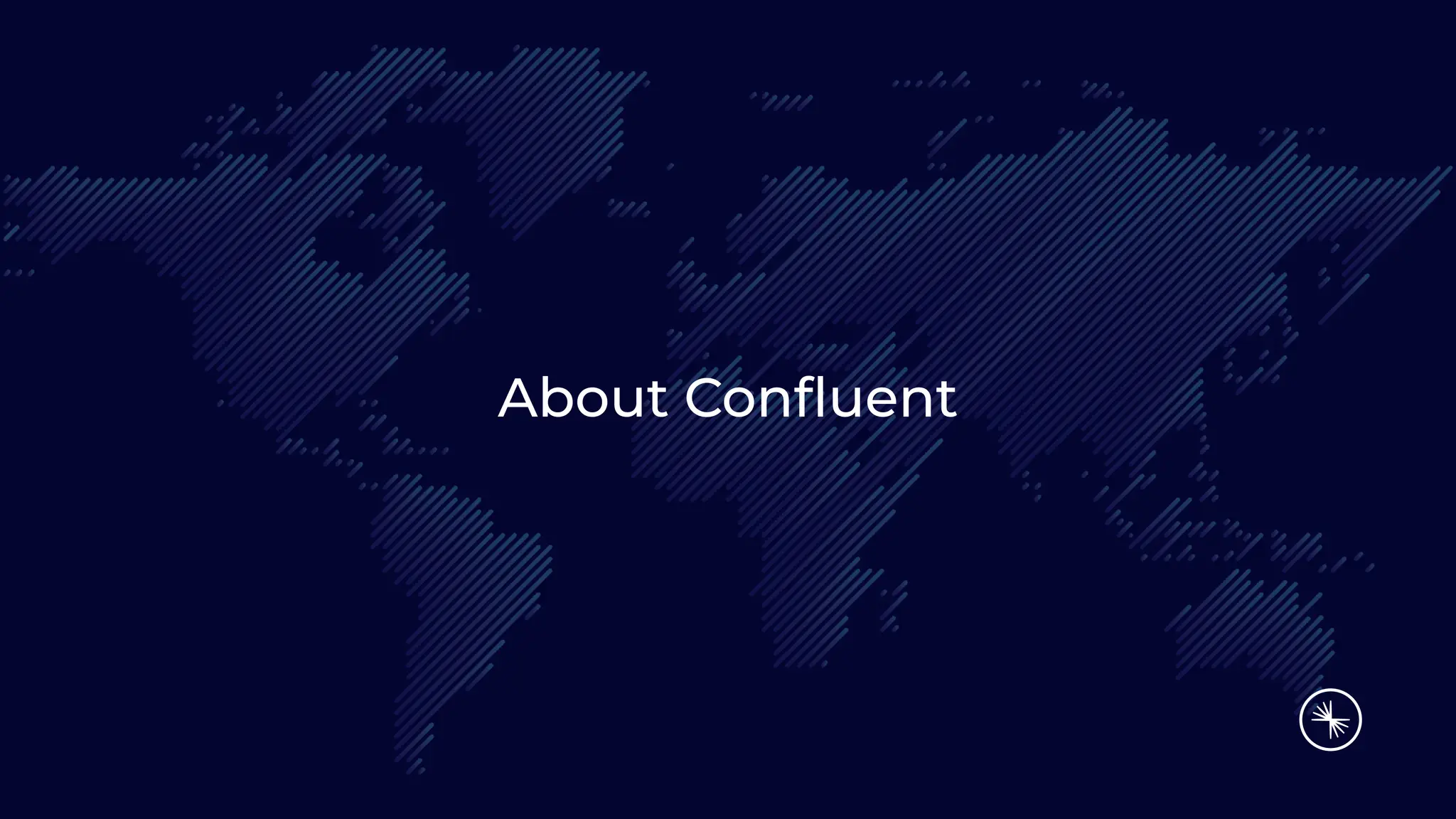 About Conﬂuent
 