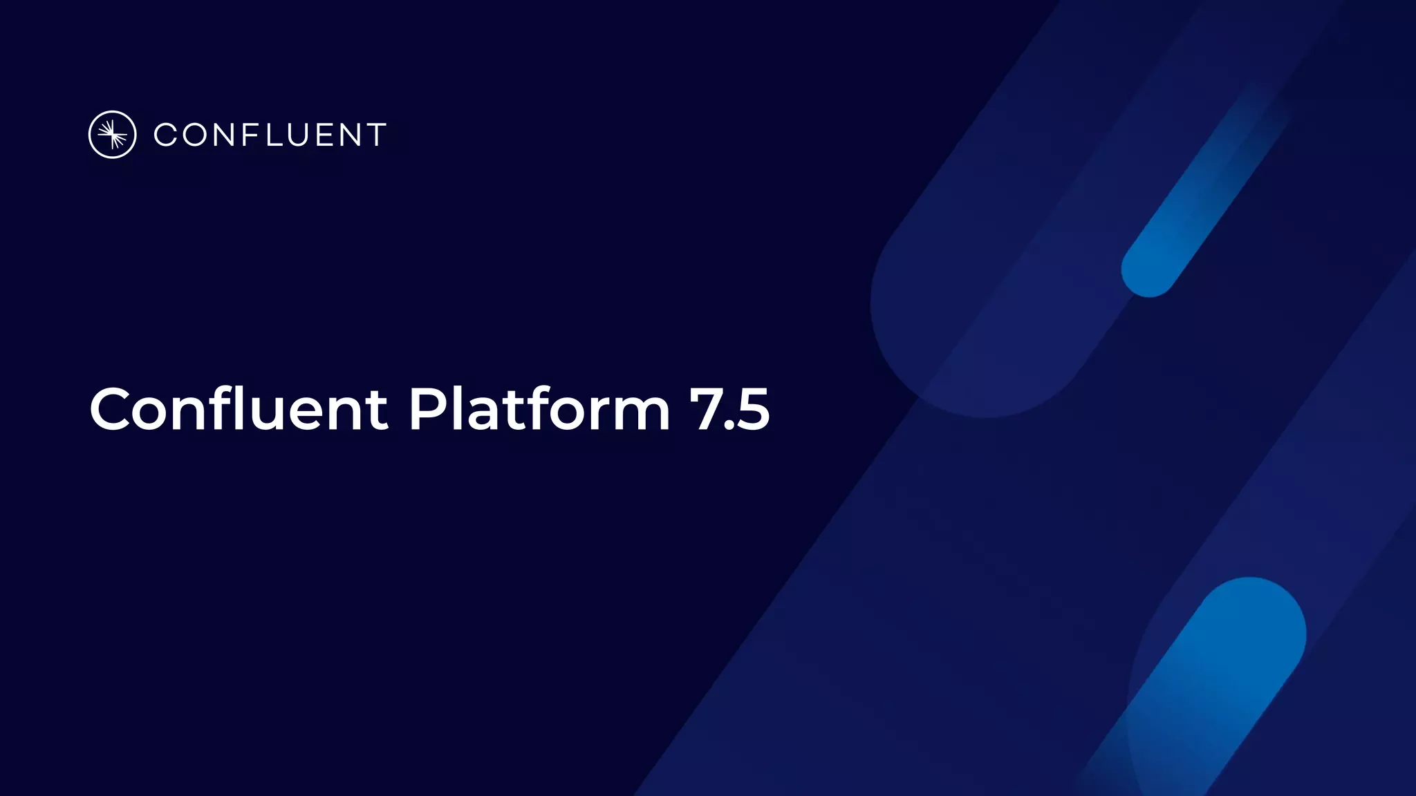 Conﬂuent Platform 7.5
 