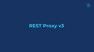 REST Proxy v3
 