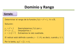Dominio y Rango
Ejemplo:
 