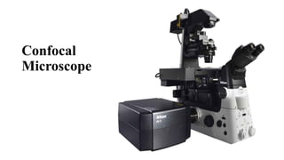confocal microscopy- and its uses and applications | PPTX