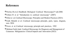 confocal microscopy- and its uses and applications | PPTX