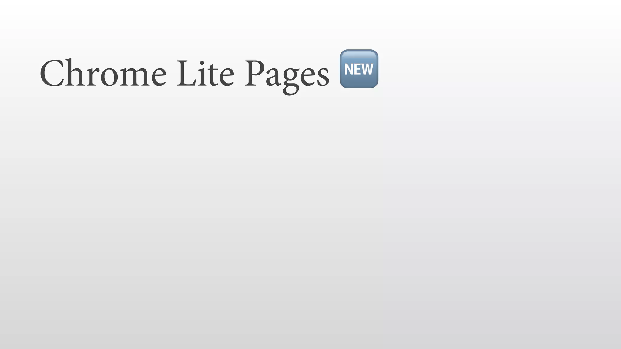 Chrome Lite Pages 🆕
 
