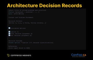 Architecture Decision Records
Architecture Decision Records
[short title of solved problem and solution]
Status: [proposed | rejected | ... ]
Date: [YYYY-MM-DD]
Context and Problem Statement
Decision Drivers
[driver 1, e.g., a force, facing concern, …]
…
Considered Options
[option 1]
Good, because [argument a]
Bad, because [argument b]
…
Decision Outcome
Chosen option: "[option 1]", because [justification].
References
[Link type] [Link to ADR]
 