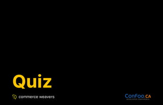 Quiz
Quiz
 