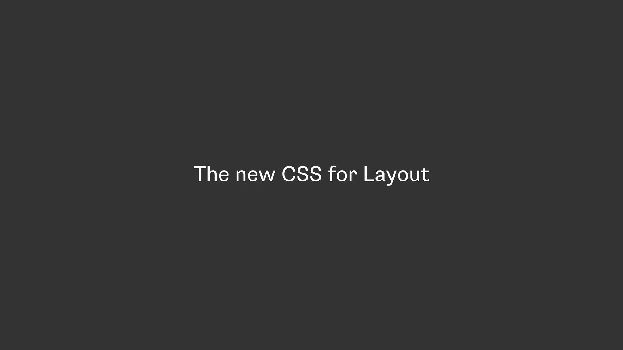 The new CSS for Layout
 