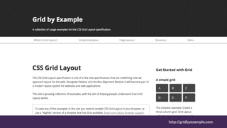 http://gridbyexample.com
 