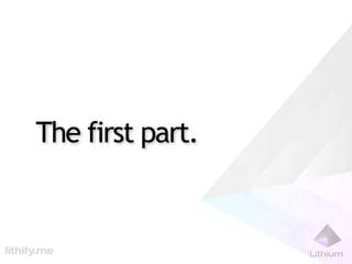 The first part.
 