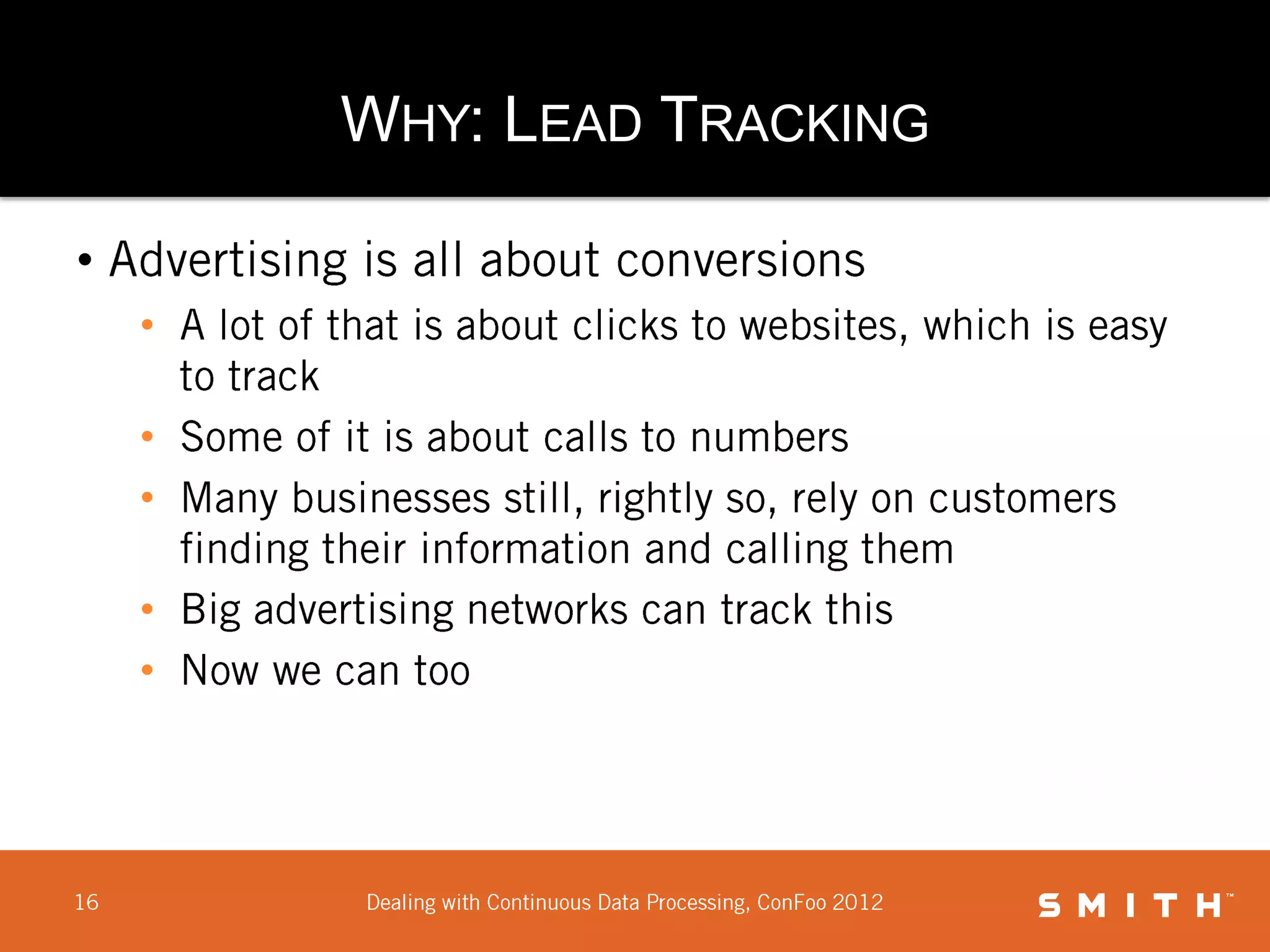 WHY: LEAD TRACKING

•
    •

    •
    •

    •
    •
 