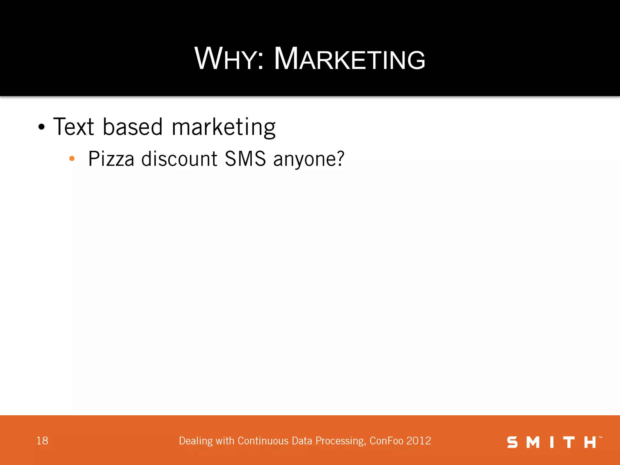 WHY: MARKETING

•
    •
 