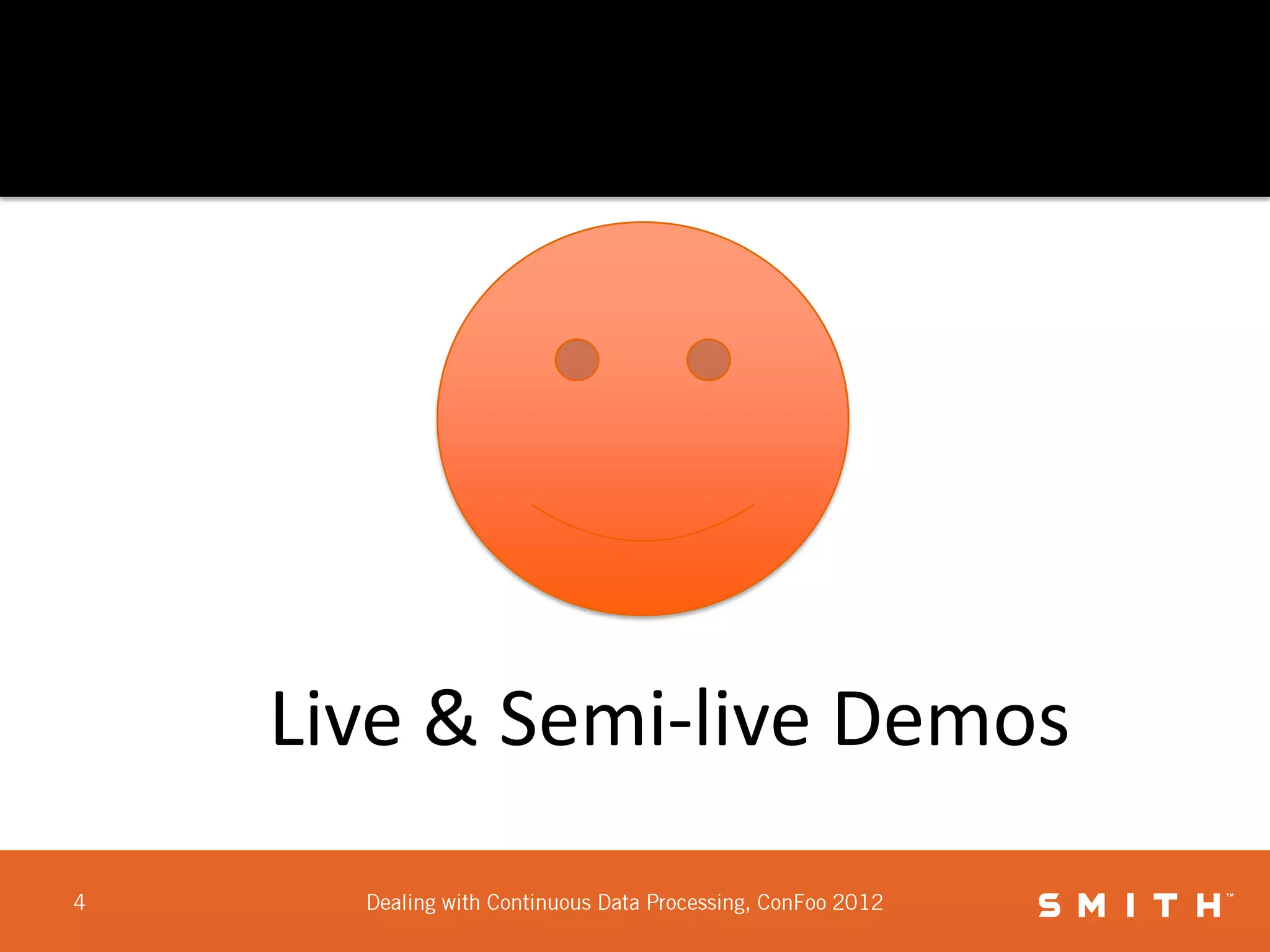 Live & Semi-live Demos
 