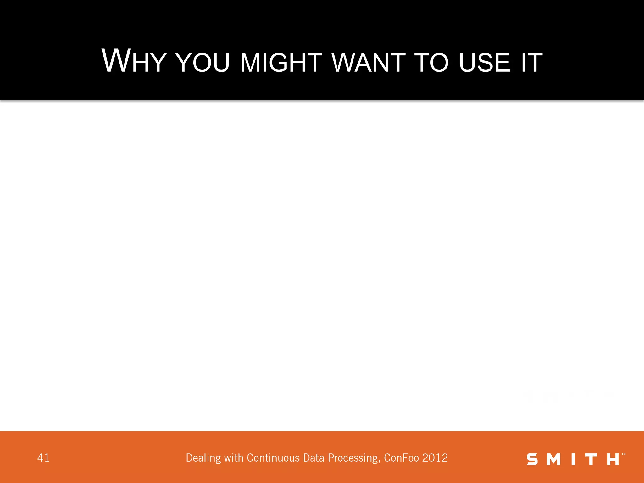 WHY YOU MIGHT WANT TO USE IT
 