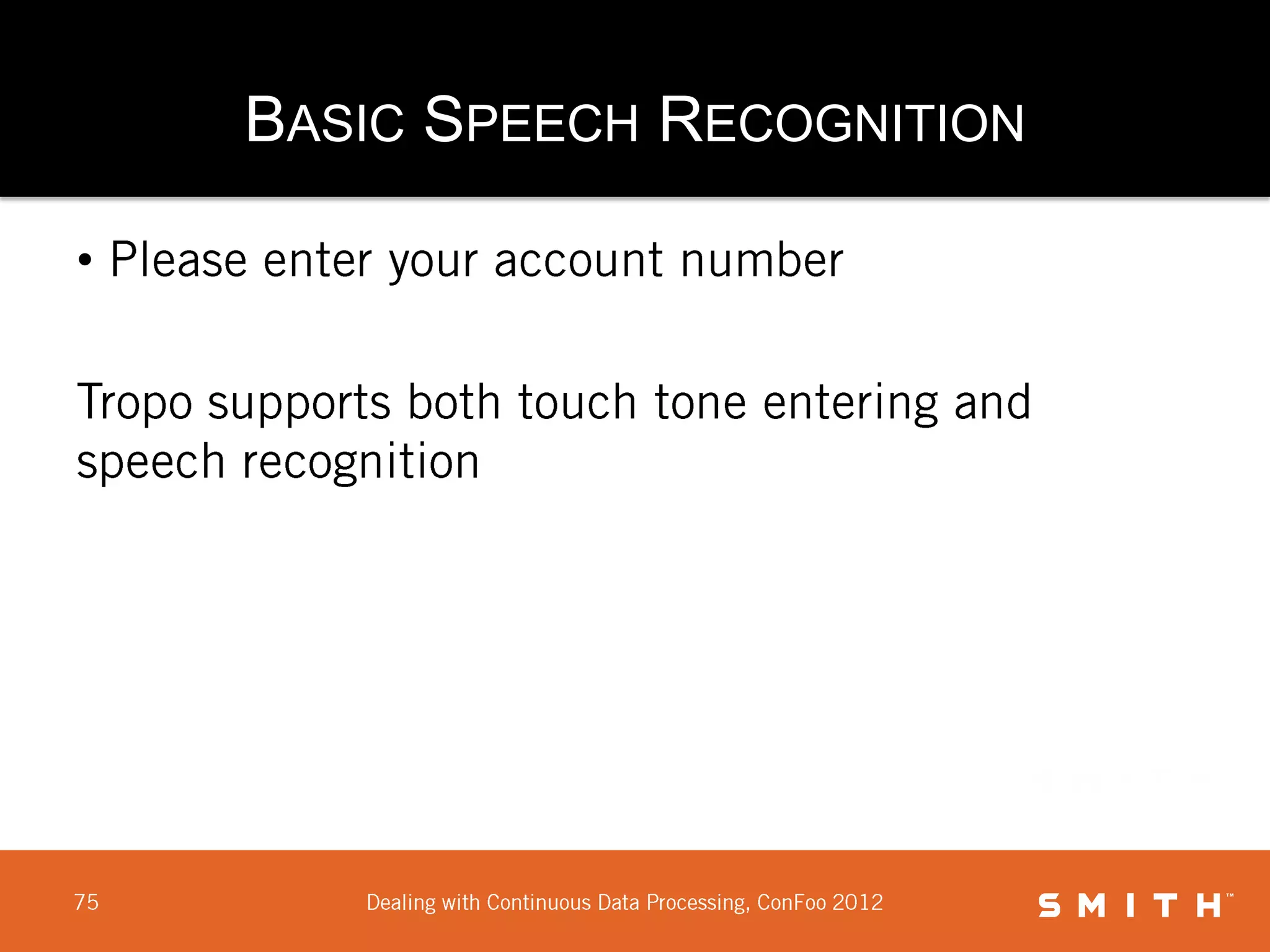 BASIC SPEECH RECOGNITION

•
 