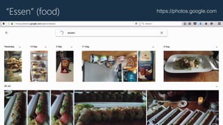 “Essen” (food) https://photos.google.com
 