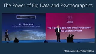 The Power of Big Data and Psychographics
https://youtu.be/Yu3Vxy6lQwg
 