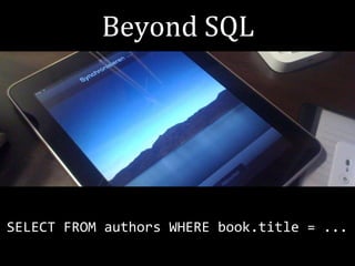 SELECT FROM authors WHERE book.title = ...

 