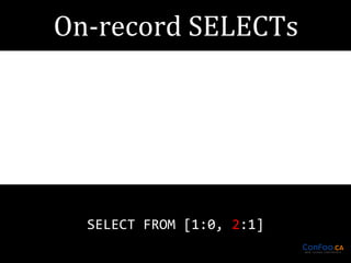 SELECT FROM [1:0, 2:1]

 