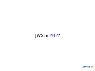 JWS in PHP?

 