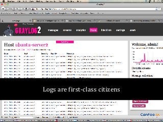Logs are first-class citizens

 
