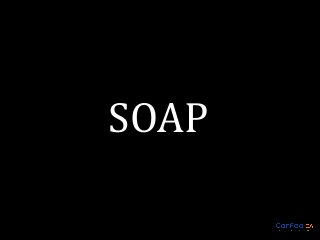 SOAP

 