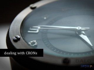 dealing with CRONs

 